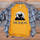 "You're the Bad Luck" Black Cat Halloween T-Shirt